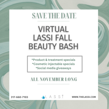 November 2023 Virtual LASSI Fall Beauty Bash! - Laser and Skin Surgery  Center of Indiana